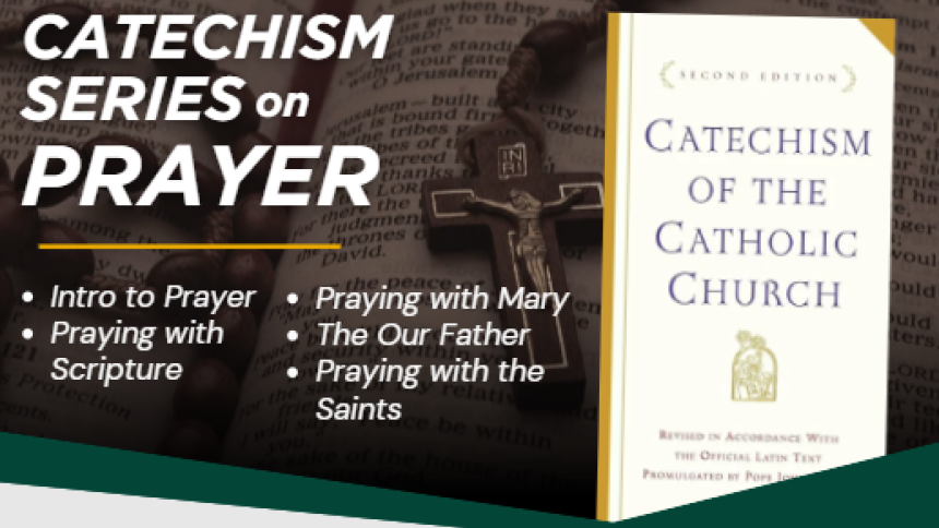 Catechism Series on Prayer