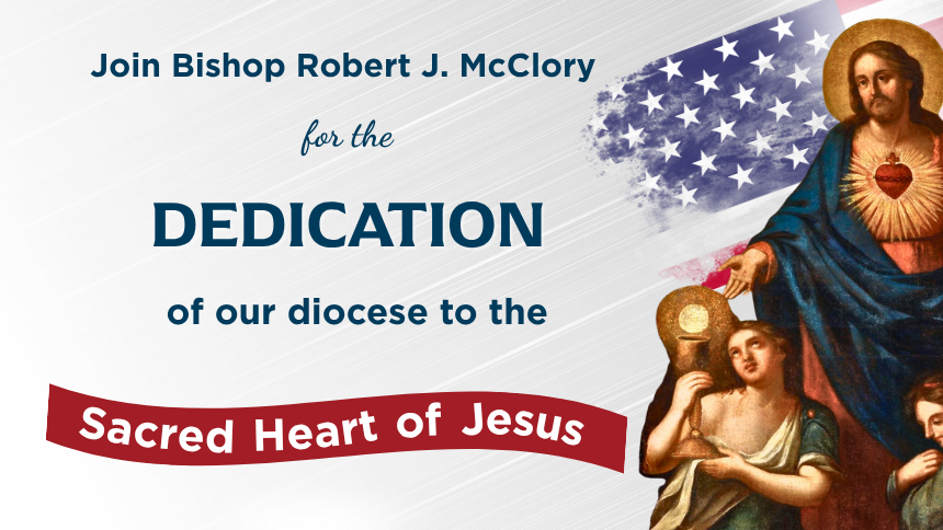 Dedication of the Diocese to the Sacred Heart of Jesus